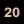 20