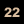 22